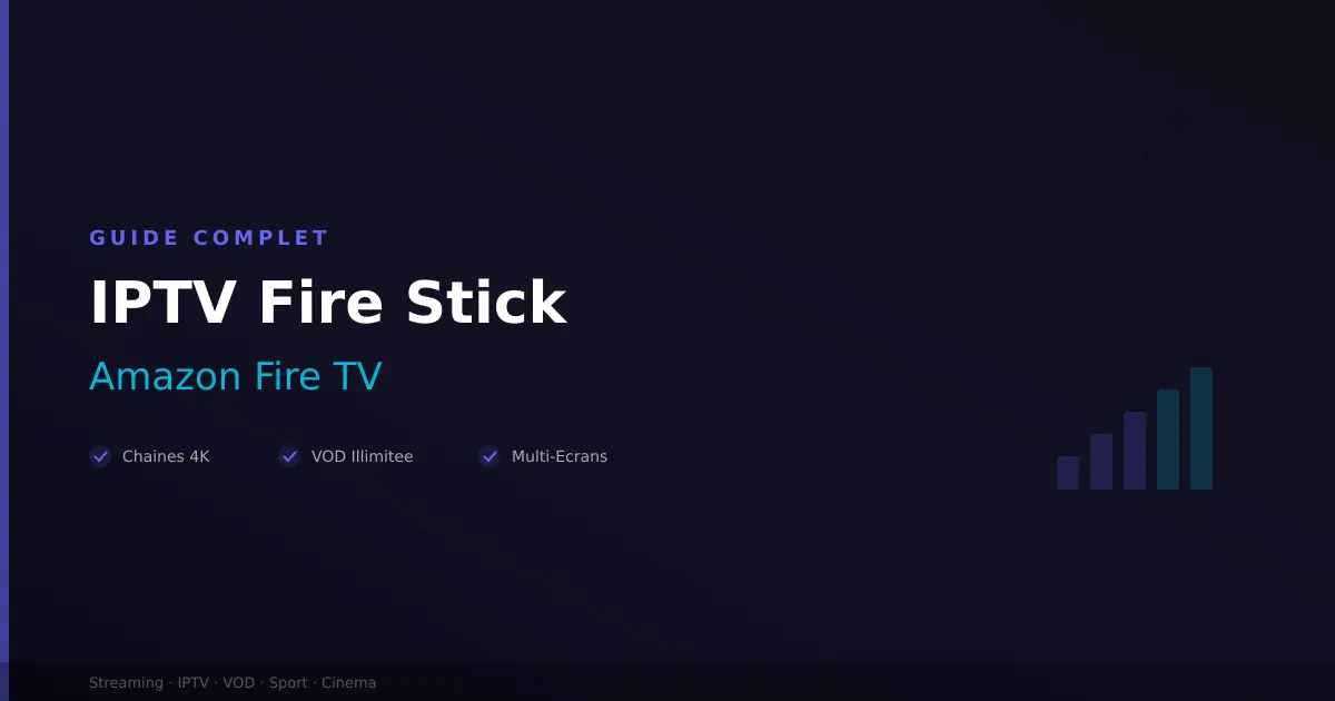 IPTV Fire Stick - installation Amazon Fire TV