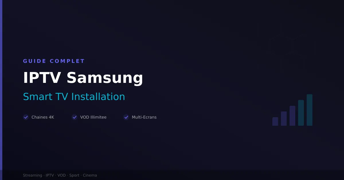 IPTV Samsung - installation sur Smart TV Samsung