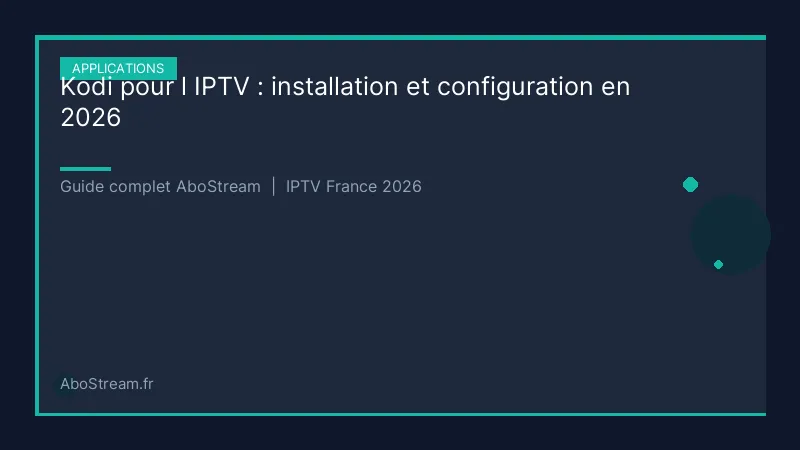 kodi iptv installation configuration - infographie AboStream IPTV